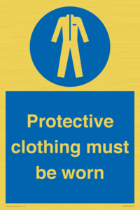 Protective clothing must be worn
